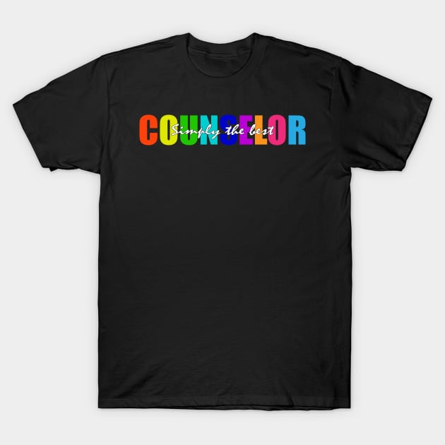 Simply the best counselor T-Shirt by Trendsdk